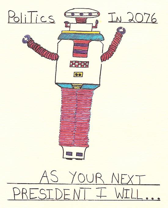 Robert Berman’s robot president of the year 2076