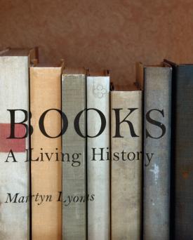 BOOKS: A LIVING HISTORY